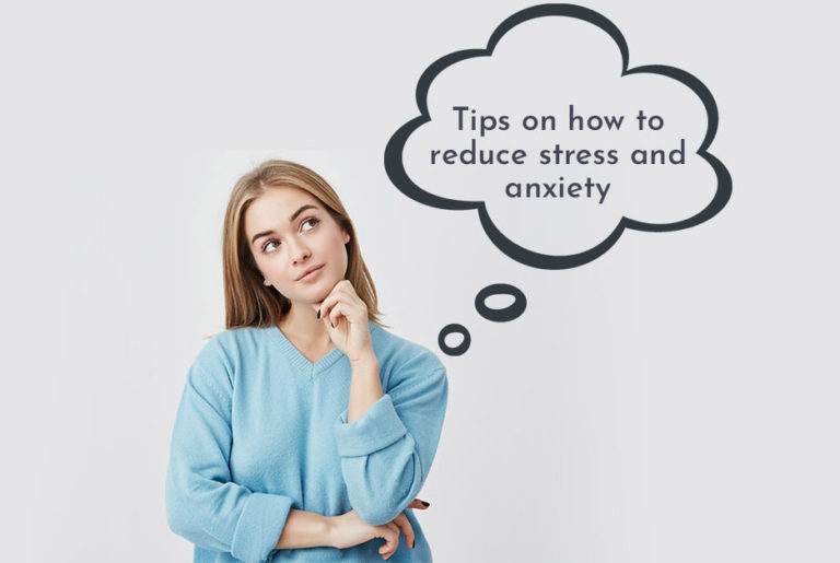 Tips on how to reduce stress and anxiety